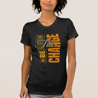 Camiseta El Be Change - Inspirador Motivation Cita T