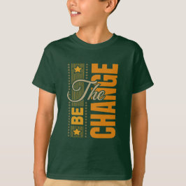Camiseta El Be Change - Inspirador Motivation Cita T