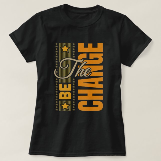 Camiseta El Be Change - Inspirador Motivation Cita T (Diseño del anverso)