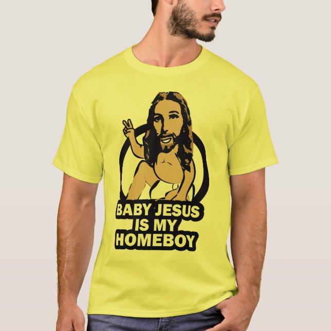 Camiseta El bebé Jesús es mi Homeboy (Anverso)
