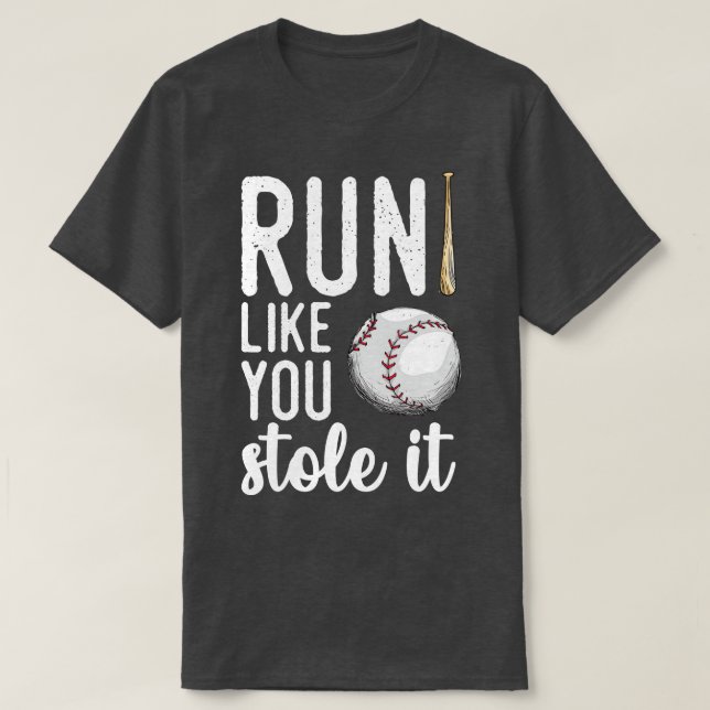 Camiseta El Béisbol Corre Como Te Lo Robaste (Diseño del anverso)
