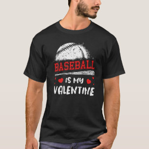 Camiseta El béisbol es mi Día de San Valentín de San Valent