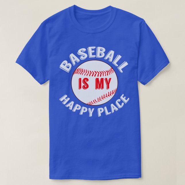 Camiseta El béisbol es mi lugar feliz (Diseño del anverso)