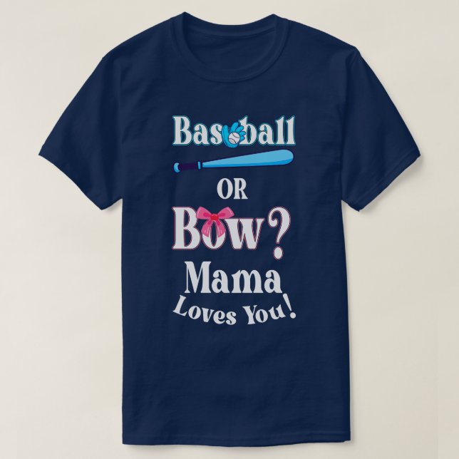 Camiseta El Béisbol Gracioso O El Bow Que Mamá Te Ama (Diseño del anverso)