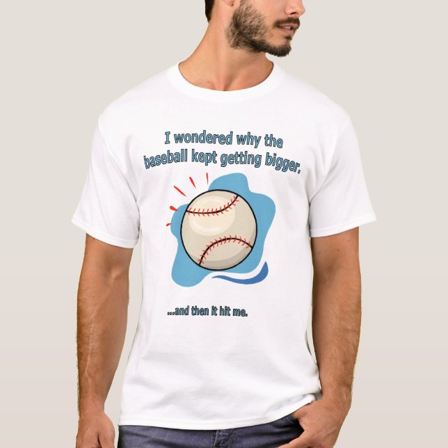 Camiseta el béisbol me golpeó (Anverso)