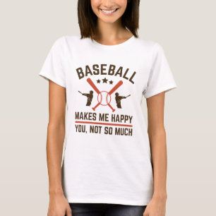 Camiseta El béisbol me hace feliz que no tanto
