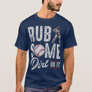 Camiseta El Béisbol Rasca Algo De Suciedad En Su Humor Dive