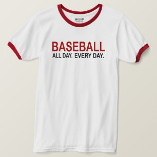 Camiseta El béisbol todo el día todos los días