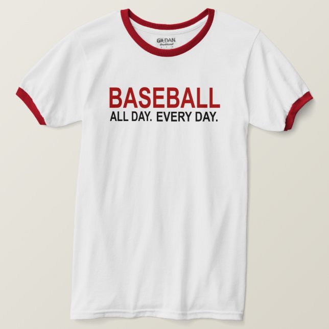 Camiseta El béisbol todo el día todos los días (Anverso del diseño)