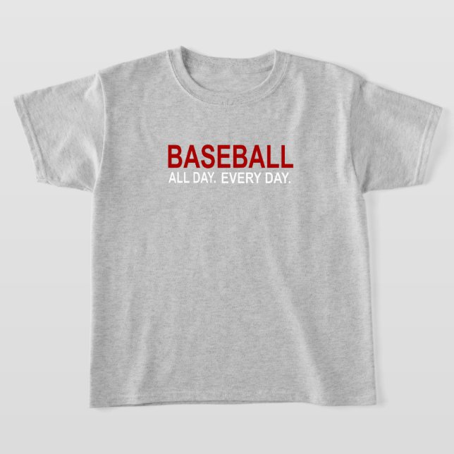 Camiseta El béisbol todo el día todos los días (Distribución)