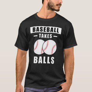 Camiseta El béisbol toma bolas - Gracioso