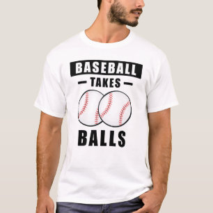 Camiseta El béisbol toma bolas - Gracioso
