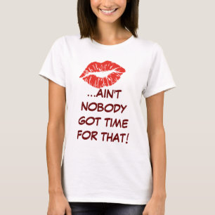 Camiseta El besarse… ¡No está nadie hora conseguida par