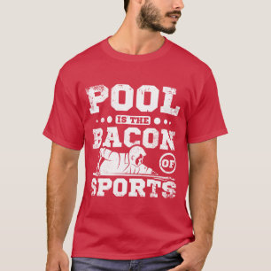 Camiseta El billar es el tocino de los deportes vintage