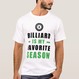 Camiseta El billar es mi temporada favorita