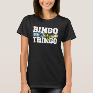 Camiseta El Bingo De La Lotadora De Bingo Es Mi Cos Del Jug