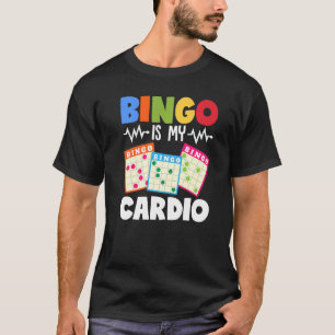 Camiseta El Bingo Es Mi Apuestas Afortunadas Cardio Funny