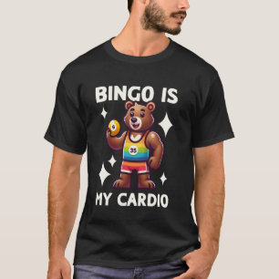 Camiseta El Bingo Funny Es Mi Noche Cardio Cute Bear