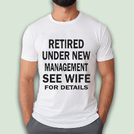 Camiseta El blanco de la jubilación de papá o marido divert