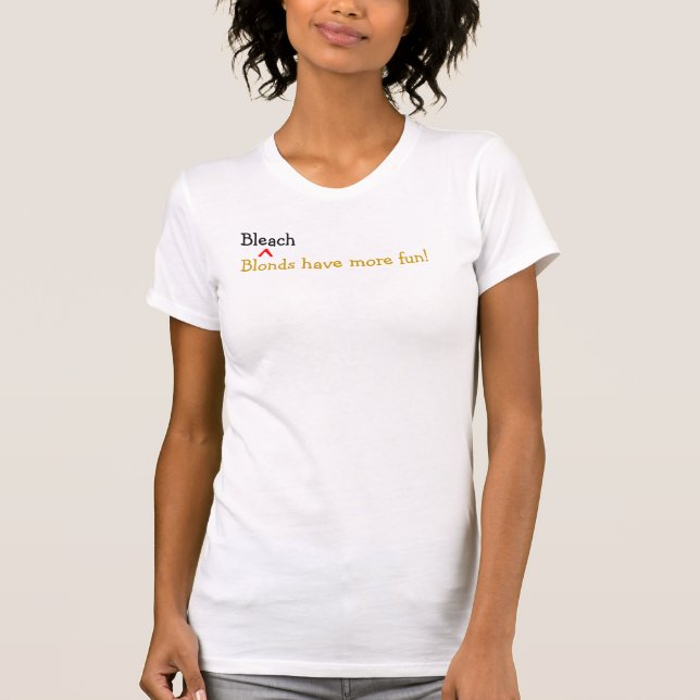 Camiseta ¡El blanqueo Blonds se divierte más! (Anverso)