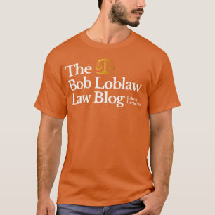 Camiseta El blog de derecho Bob Loblaw Lobbing Law Bombas