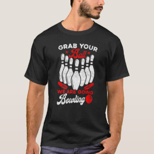 Camiseta El boliche se acabó las bolas, vamos a la bolera