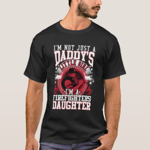 Camiseta El Bombero Presenta La Hija De Un Fuego Que Yo Soy