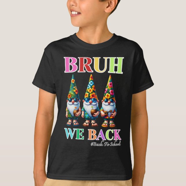 Camiseta El bonito Gnome Bruh volvemos a la escuela para es (Anverso)