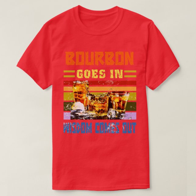 Camiseta El Borbón Va En Sabiduría Y Sale Bebando Graciosam (Diseño del anverso)
