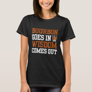 Camiseta El Borbón Va En Sabiduría Y Sale Beber Borbón