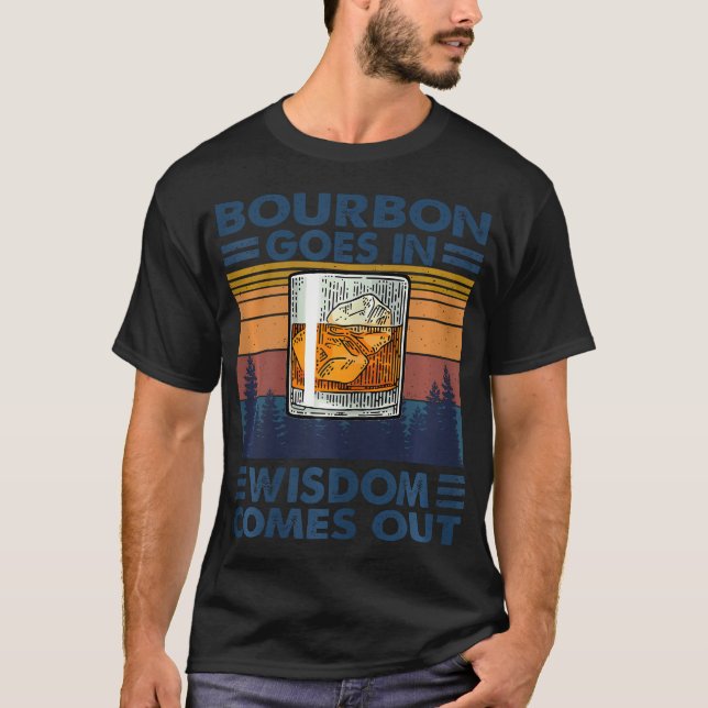 Camiseta El Borbón Va En Sabiduría Y Sale Beber Borbón (Anverso)