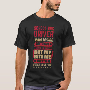Camiseta El botón Bite Funciona Bien Controlador de Autobús