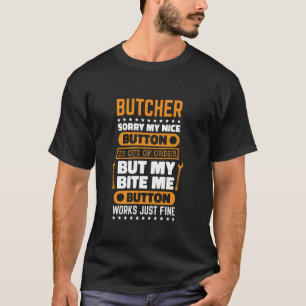 Camiseta El botón Carnicero Bite Me Funciona Cortar Carne