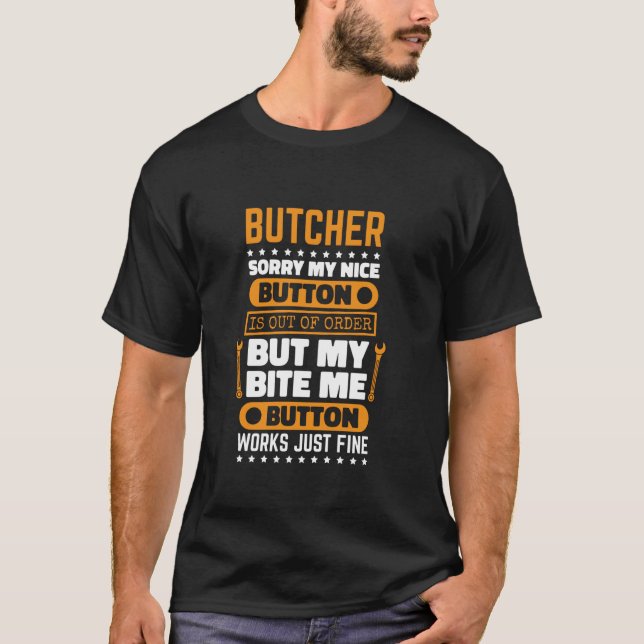 Camiseta El botón Carnicero Bite Me Funciona Cortar Carne (Anverso)