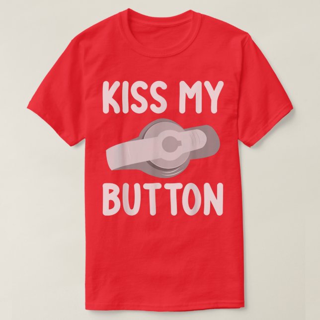 Camiseta El botón es divertido para la comprensión de los t (Diseño del anverso)