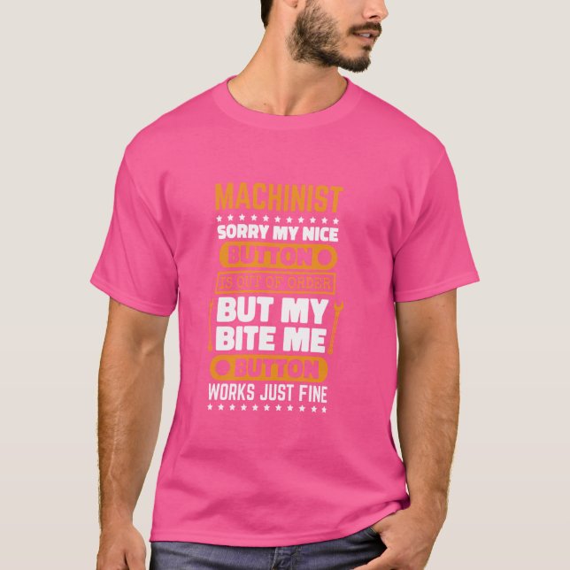 Camiseta El botón Maquinista Bite Me Funciona CNC Operator  (Anverso)