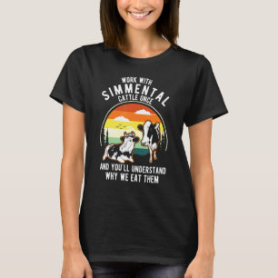Camiseta El Bovino De Trabajo Una Vez Entiende Por Qué Come