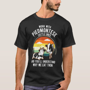 Camiseta El Bovino De Trabajo Una Vez Entiende Por Qué Come