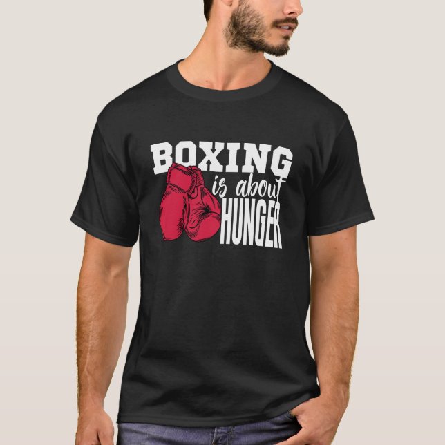 Camiseta el boxeo es sobre citas de boxeo de hambre diverti (Anverso)