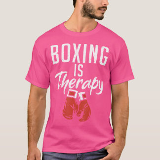 Camiseta El Boxeo Es Un Boxeador Terapéutico Deportivo