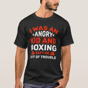 Camiseta El Boxeo Me Hizo La Persona Que Quiero Ser