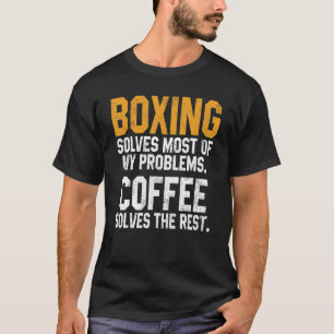 Camiseta El boxeo resuelve mis problemas con el café Kickbo