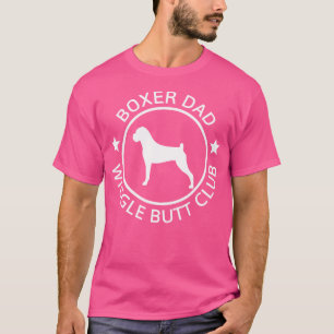 Camiseta El Boxer Famoso Papá Se Mueve Día Del Padre Butt C