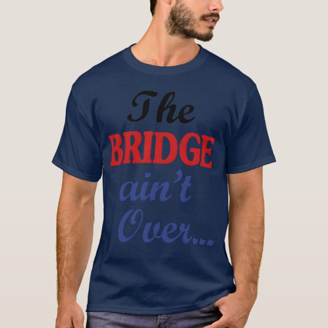 Camiseta El BRIDGE no está Sobre retro (Anverso)