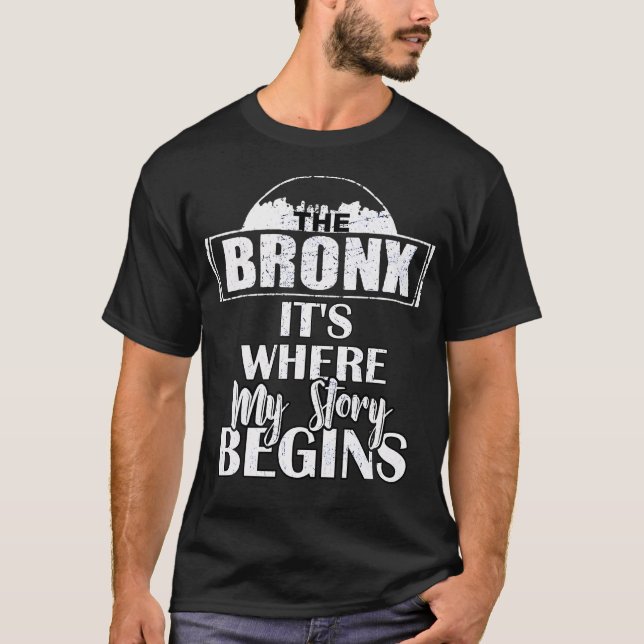 Camiseta El Bronx Donde Mi Historia Comienza El Bronx (Anverso)