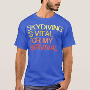 Camiseta El Buceo Es Vital Para Mi Supervivencia