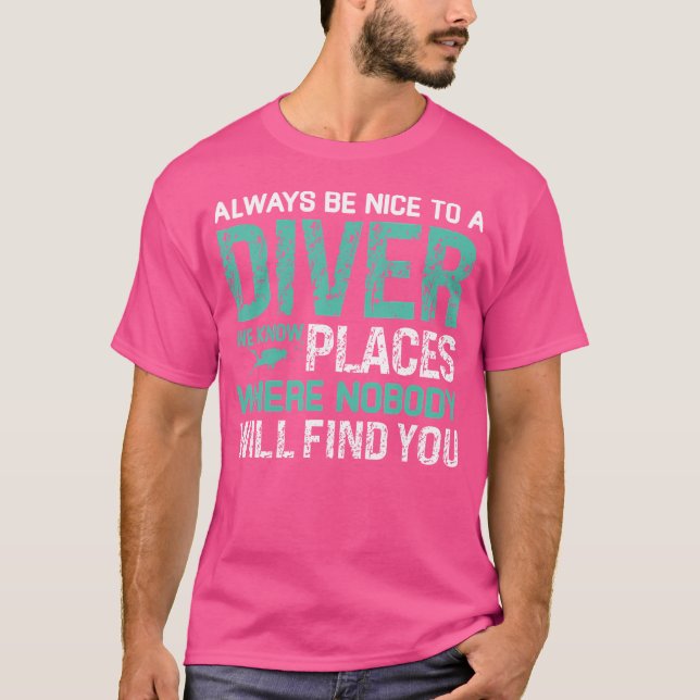 Camiseta El Buceo Scuba Siempre Es Agradable Para Un Bucead (Anverso)