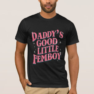 Camiseta El buen femboy de papá LGBT Orgullo Gay Femboy