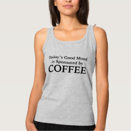 Camiseta El buen humor de hoy es patrocinado por el café