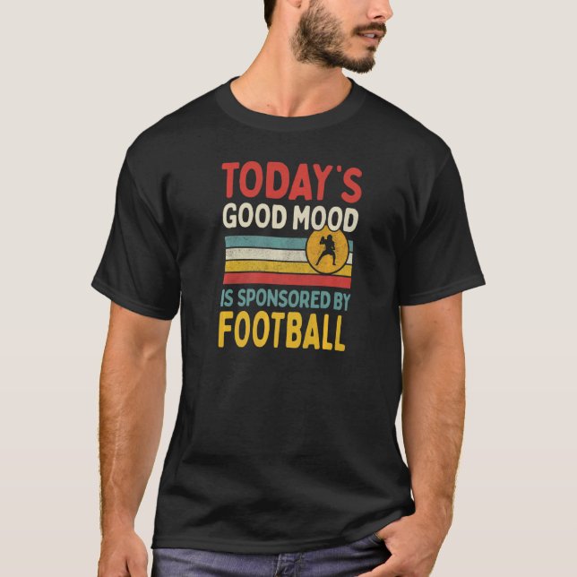 Camiseta El buen humor de hoy es patrocinado por el fútbol (Anverso)